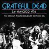 到着♪ GRATEFUL DEAD 76年FM放送用ライヴ音源『SAN FRANCISCO 1976』が3CD化!