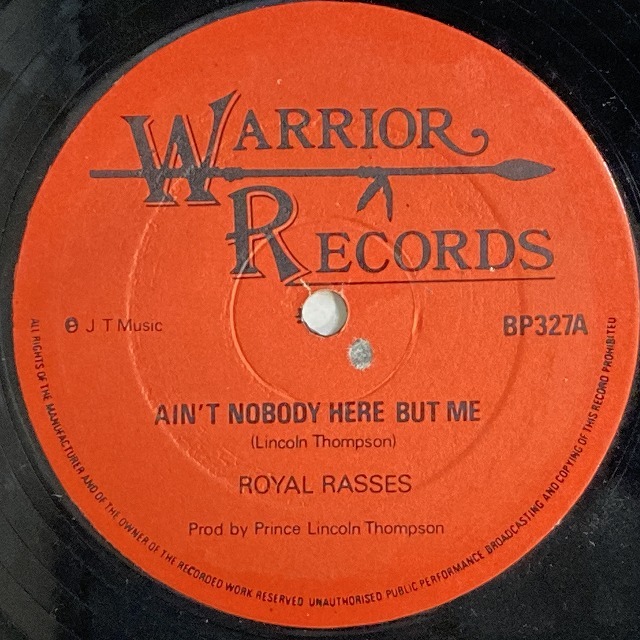 THE ROYAL RASSES ？ / AIN'T NOBODY HERE BUT ME