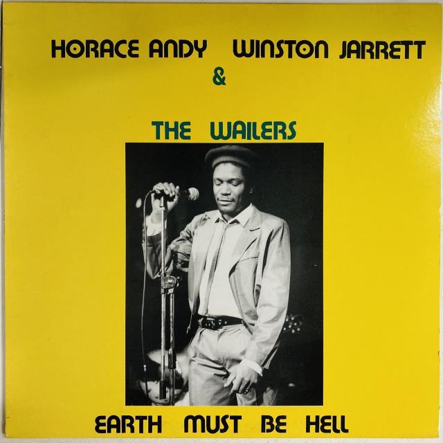 HORACE ANDY / EARTH MUST BE HELL