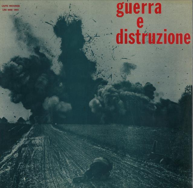 PIERO UMILIANI / GUERRA E DISTRUZIONE