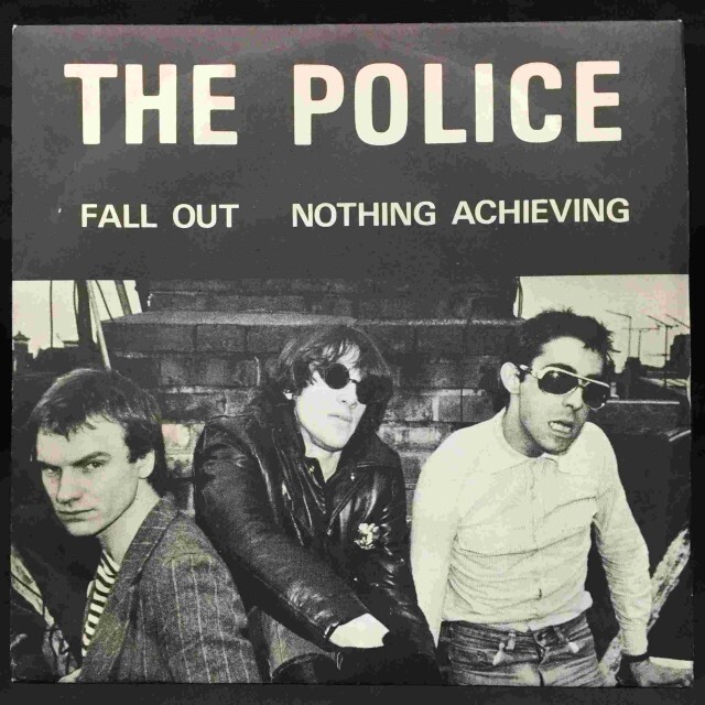 POLICE / FALL OUT / NOTHING ACHIEVING