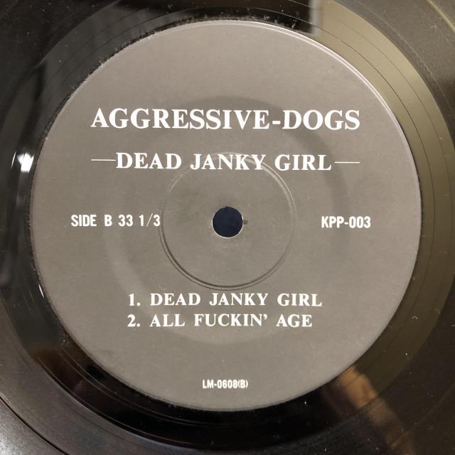 AGGRESSIVE DOGS / DEAD JANKY GIRL 4