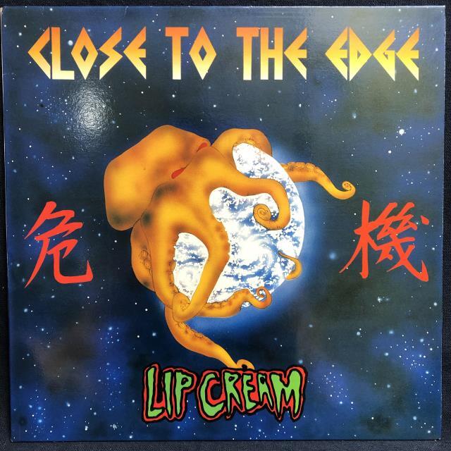 LIP CREAM / CLOSE TO THE EDGE 1