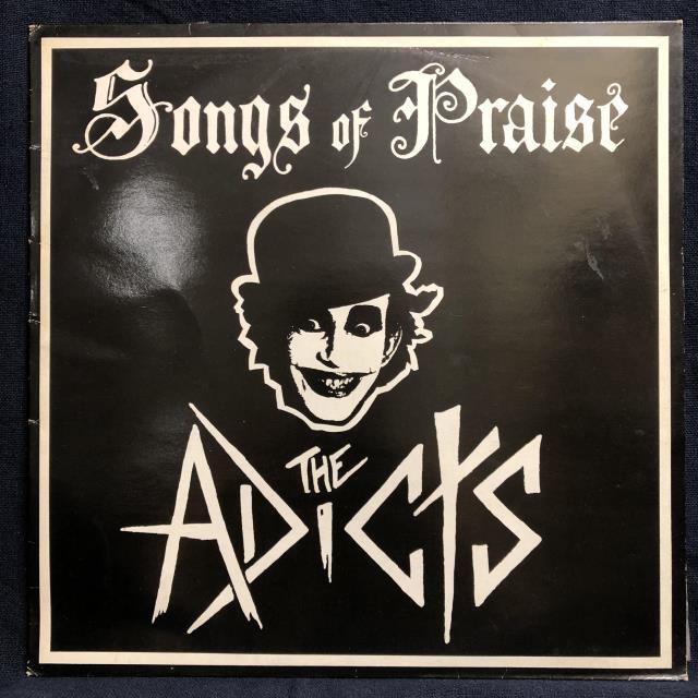 ADICTS / SONGS OF PRAISE 1