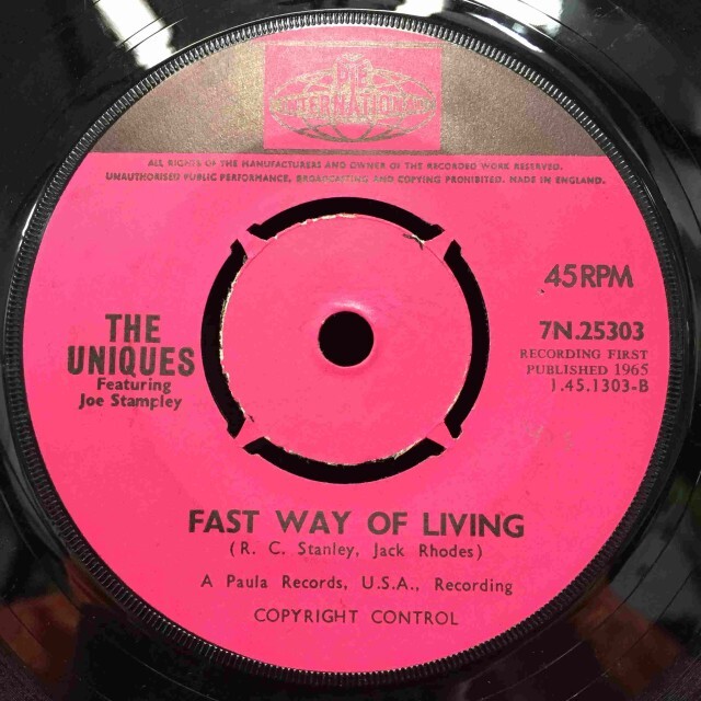 THE UNIQUES / FAST WAY OF LIVING / NOT TOO LONG AGO
