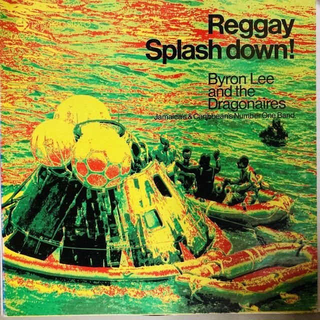 BYRON LEE / REGGAY SPLASHG DOWN