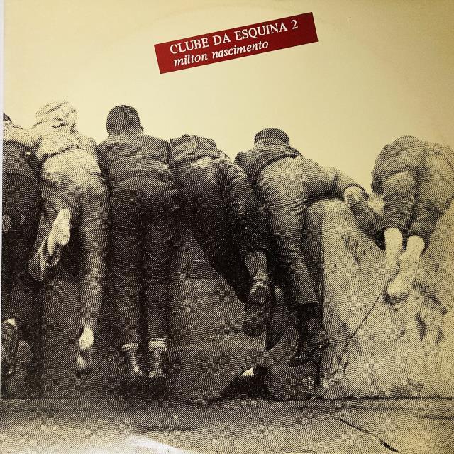 MILTON NASCIMENTO / CLUBE DA ESQUINA 2