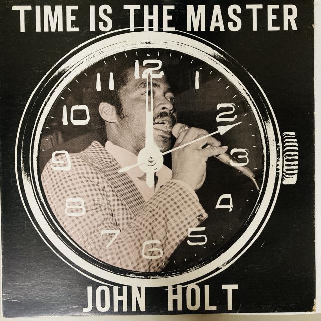 JOHN HOLT / JO JO BENNETT / TIME IS THE MASTER