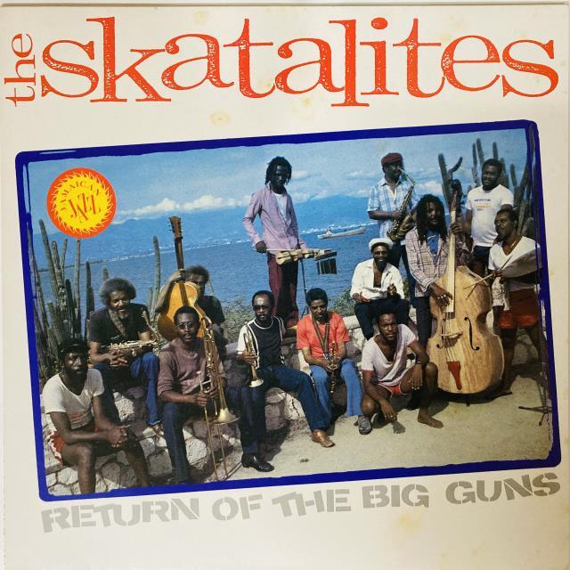 SKATALITES / RETURN OF THE BIG GUNS