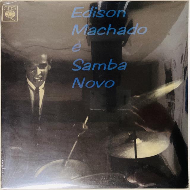 EDISON MACHADO / EDISON MACHADO & SAMBA NOVO