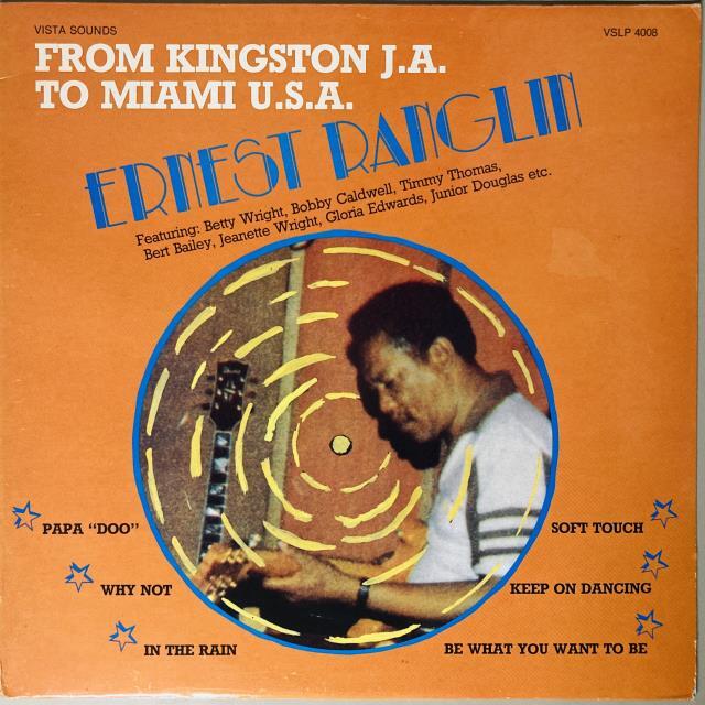 ERNEST RANGLIN / FROM KINGSTON TO MIAMI