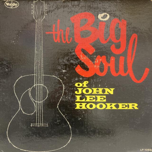 BLUES/中古レコード】JOHN LEE HOOKER / The Big Soul Of John Lee