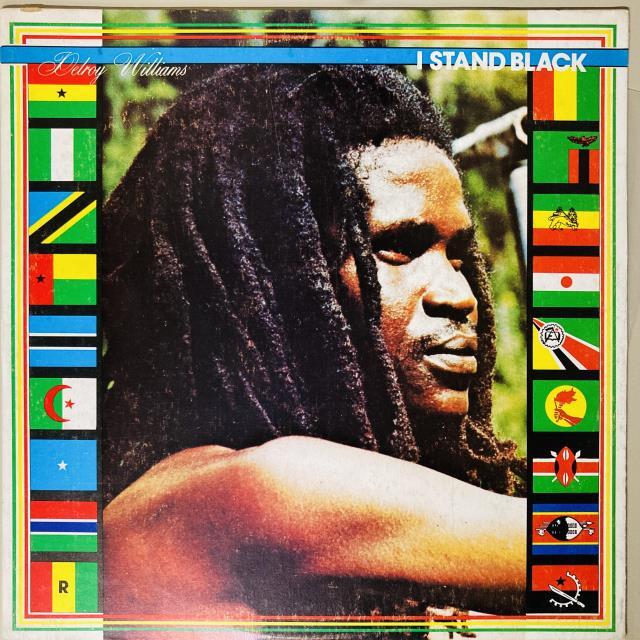 DELROY WILLIAMS / I STAND BLACK