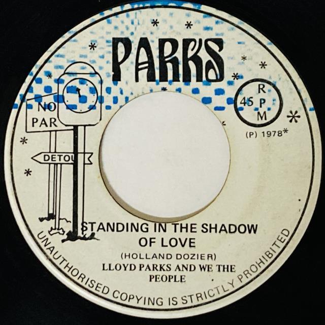LLOYD PARKS / STANDING IN THE SHADOWN OF LOVE