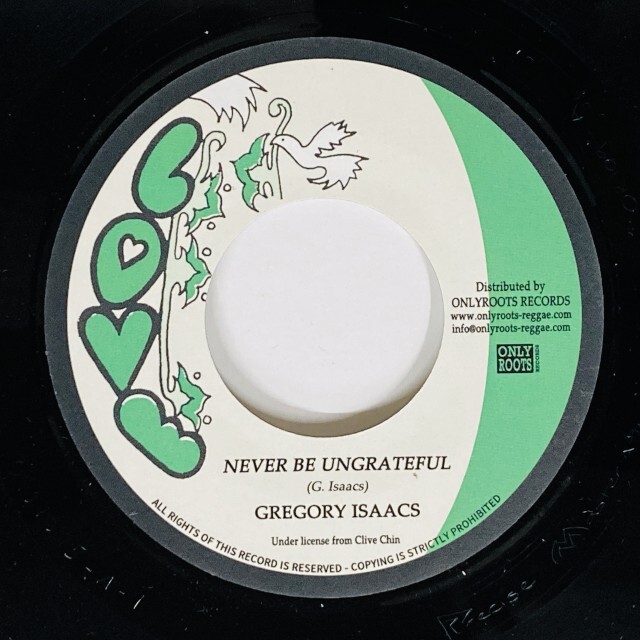 GREGORY ISAACS / NEVER BE UNGRATEFUL
